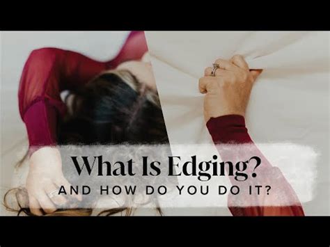 what does edging mean in slang|how to edge yourself as a guy.